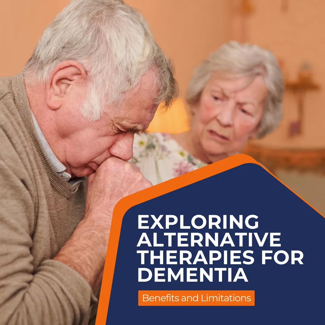 Exploring Alternative Therapies for Dementia: Benefits and Limitations